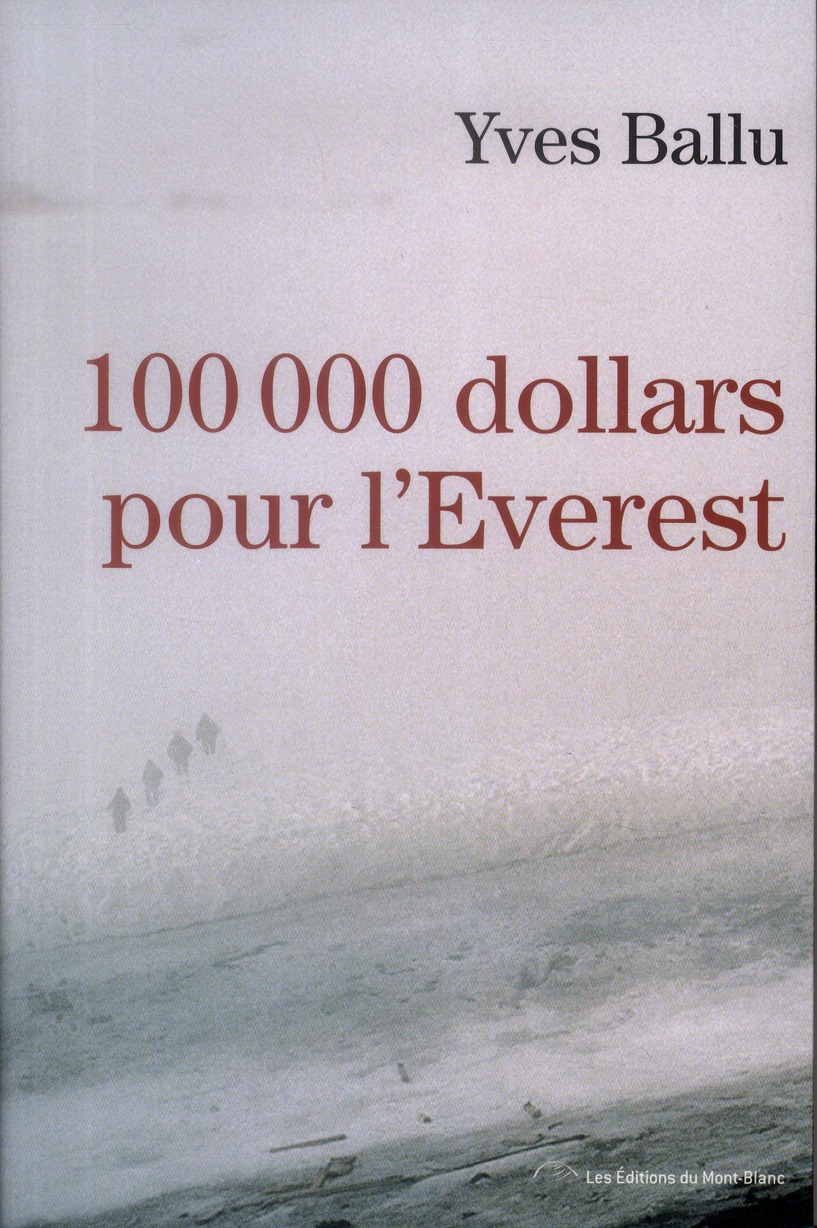 Couverture ebook de 100 000 dollars pour l'Everest, de Yves Ballu