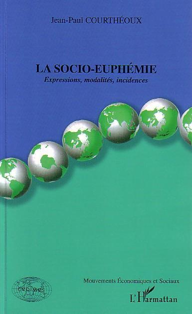 Couverture ebook de La socio-euphémie, de Jean-Claude Courtheoux
