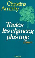 ebook cover of Toutes les chances plus une, by Christine Arnothy