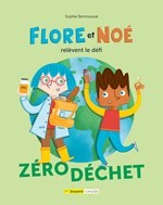 ebook cover of Flore et Noé relèvent le défi zéro déchet, by Benmouyal Sophie