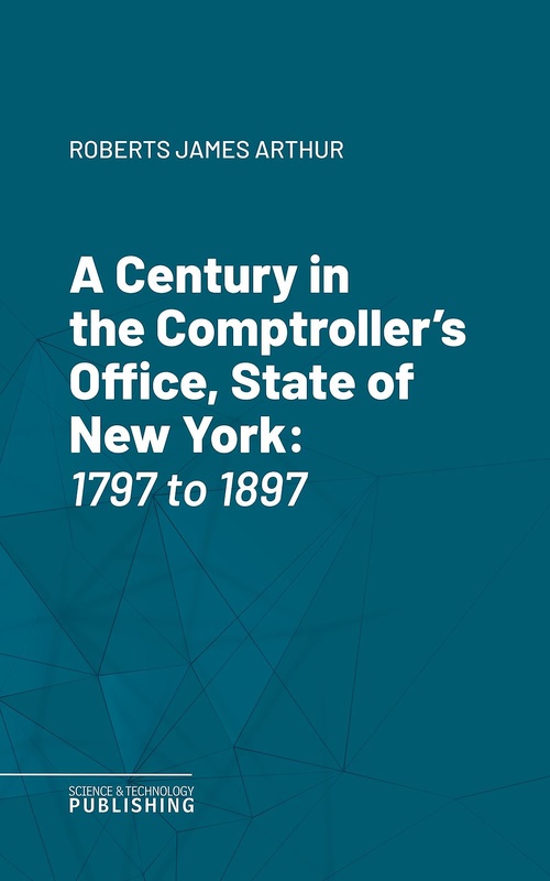 Couverture ebook de A Century in the Comptroller's Office, State of New York, de James Arthur Roberts