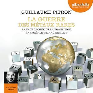 Couverture audiobook de La Guerre des métaux rares, de Guillaume Pitron