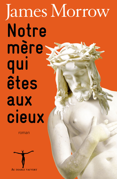 Couverture ebook de Notre mère qui êtes aux cieux, de James Morrow