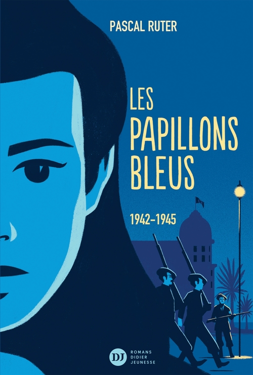 Couverture ebook de Les Papillons bleus, tome 2 - 1942-1945, de Pascal Ruter