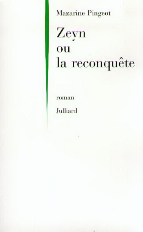 Couverture ebook de Zeyn ou la Reconquête, de Mazarine Pingeot
