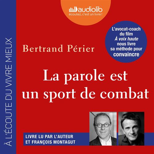 audiobook cover of La parole est un sport de combat, by Bertrand Périer