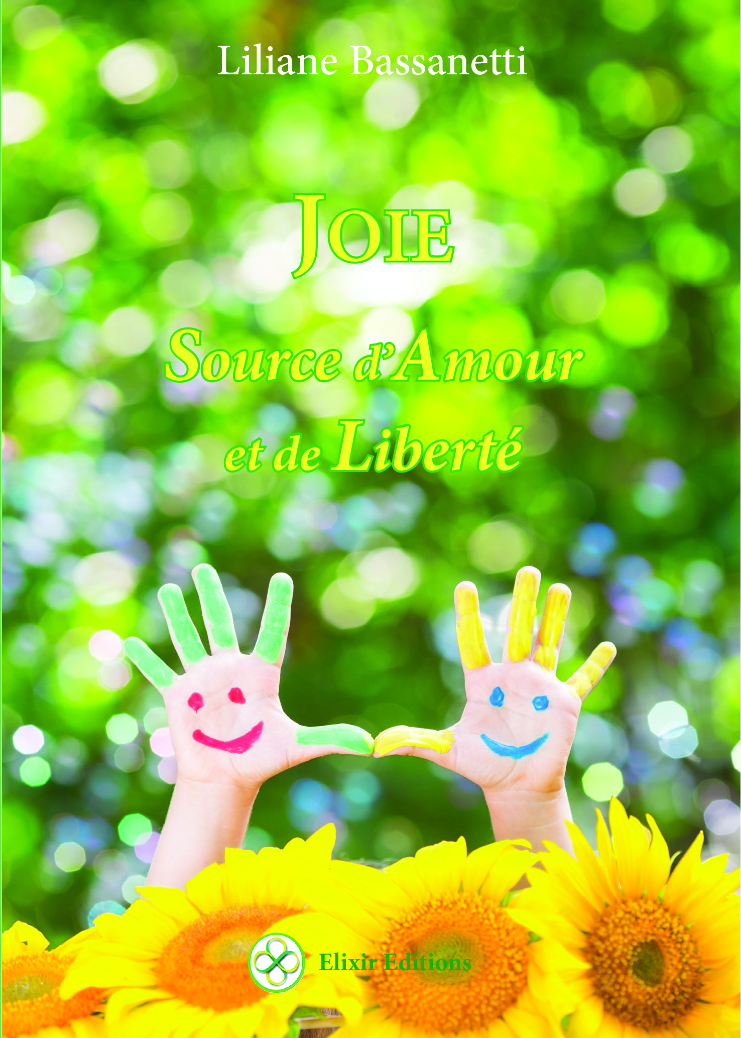 Couverture ebook de Joie Source d'Amour et de Liberté, de Liliane Bassanetti