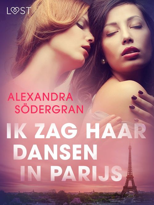Couverture ebook de Ik zag haar dansen in Parijs - erotisch verhaal, de Alexandra Sodergran