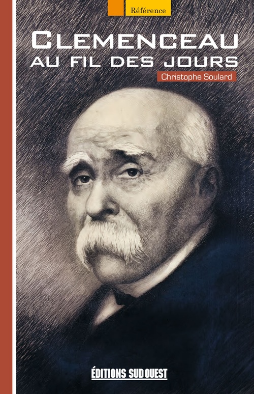 ebook cover of Clemenceau au fil des jours, by Christophe Soulard