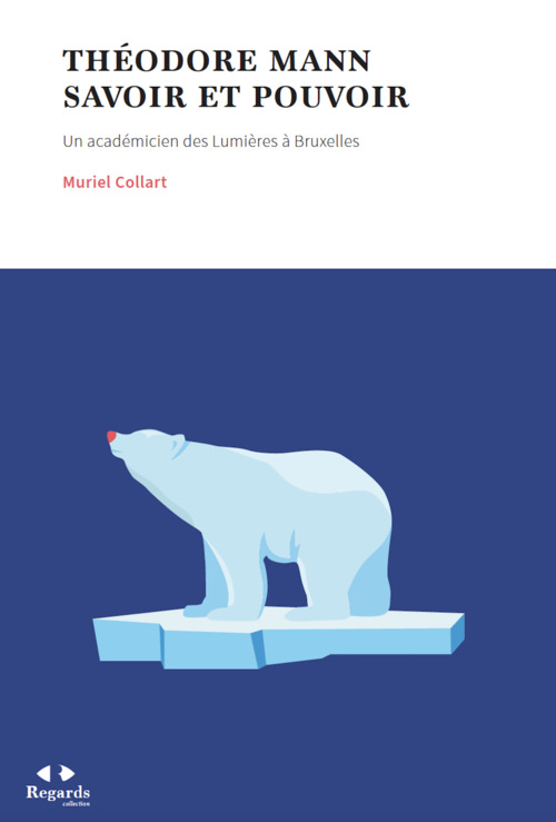 Couverture ebook de Théodore Mann. Savoir et Pouvoir, de Muriel Collart