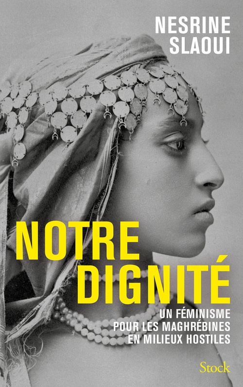 ebook cover of Notre dignité, by Nesrine Slaoui