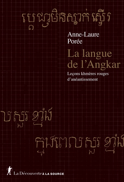Couverture ebook de La langue de l'Angkar - Leçons khmères rouges d'anéantissement, de Anne-Laure Porée