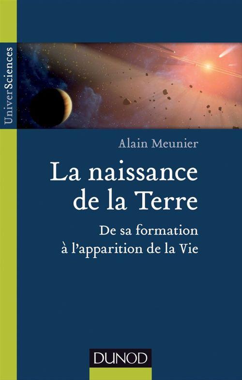 ebook cover of La naissance de la Terre, by Alain R. Meunier
