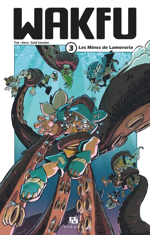 ebook cover of Wakfu Manga - Tome 3 - Les Mines de Lamororia, by Azra, Tot, Saïd Sassine