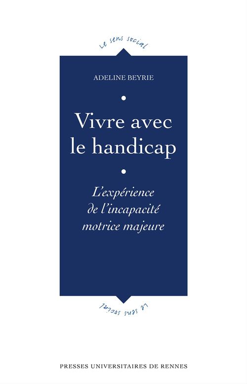 ebook cover of Vivre avec le handicap - L´expérience de l´incapacité motrice majeure, by Adeline Beyrie
