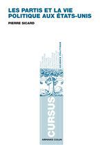 Couverture ebook de Les partis et la vie politique aux États-Unis, de Pierre Sicard