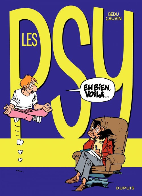 Couverture ebook de Les Psy - Tome 6 - Eh bien, voilà..., de Raoul Cauvin, Bédu