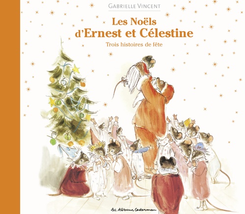 Couverture ebook de Ernest et Célestine - Les Noëls d'Ernest et Célestine, de Gabrielle Vincent
