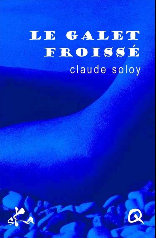 Couverture ebook de Le galet froissé, de Claude Soloy