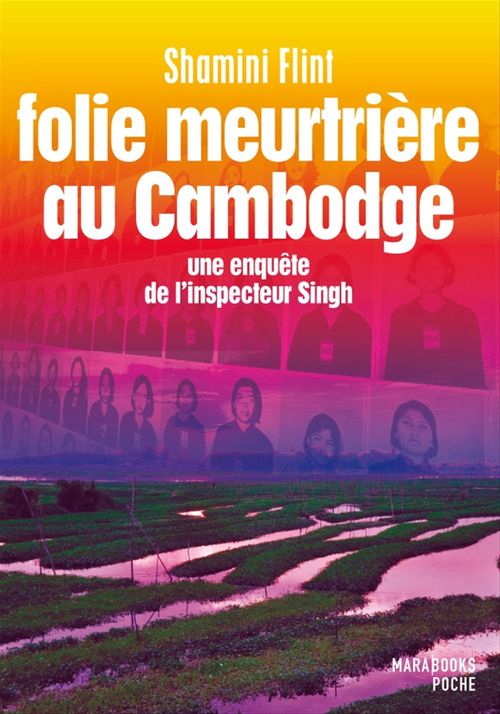 ebook cover of Folie meutrière au Cambodge - Une enquête de l'inspecteur Singh, by Shamini Flint