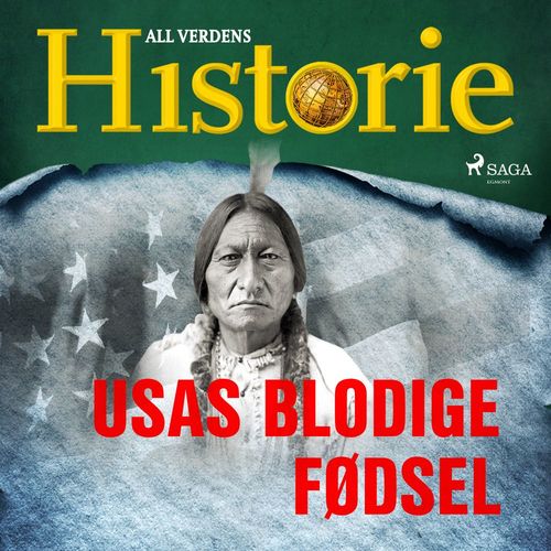 Couverture audiobook de USAs blodige fødsel, de All Verdens Historie