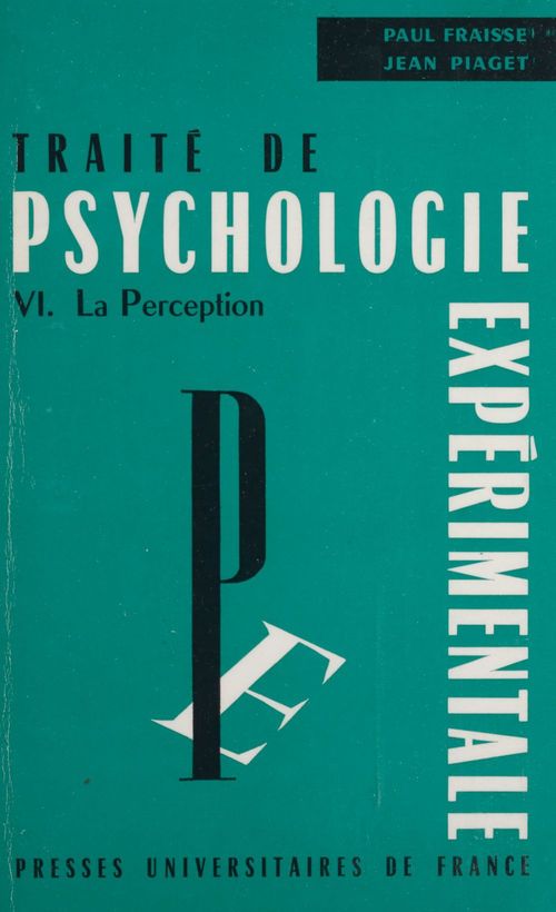ebook cover of Traité de psychologie expérimentale (6), by Jean Piaget, Paul Fraisse, Robert Frances