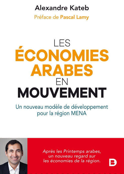 Couverture ebook de Les économies arabes en mouvement, de Alexandre Kateb