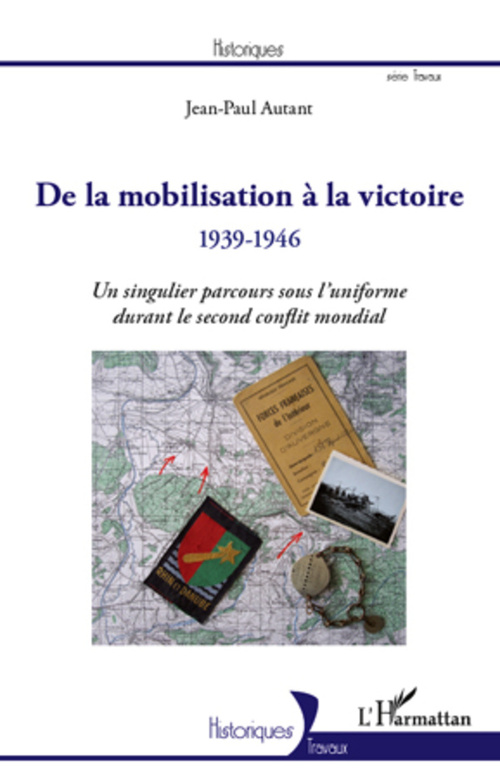 ebook cover of De la mobilisation à la victoire (1939-1946), by Jean-paul Autant