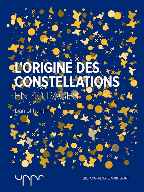Couverture ebook de L'origine des constellations, de Daniel Kunth