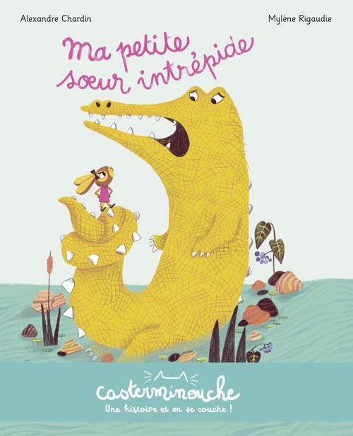 Couverture ebook de Casterminouche- Ma petite sur intrépide, de Alexandre Chardin