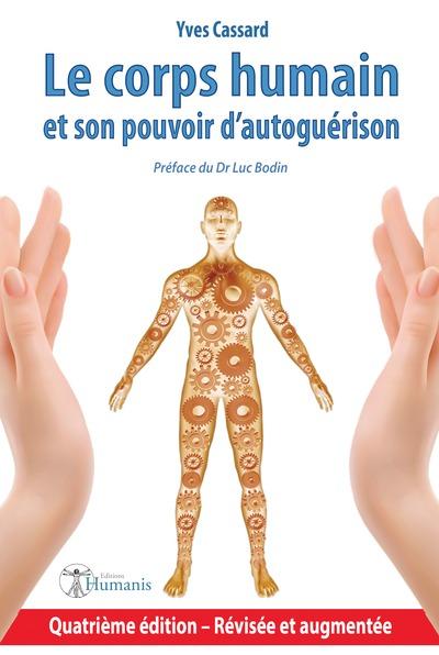 ebook cover of Le corps humain et son pouvoir d'autoguérison, by Yves Cassard