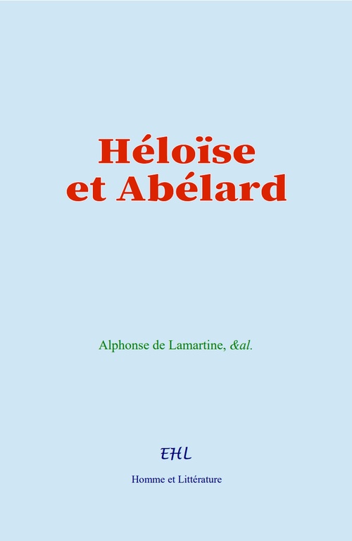 ebook cover of Héloïse et Abélard, by &Al., Alphonse De Lamartine