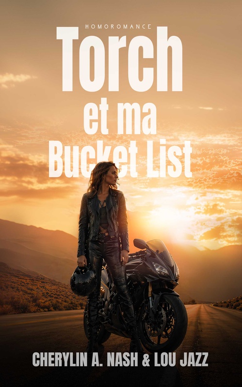 ebook cover of Torch et ma Bucket List, by Cherylin A. Nash, Lou Jazz, Roman Lesbien - Homoromance Editions