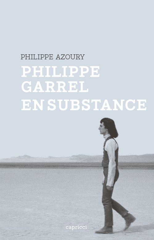 Couverture ebook de Philippe Garrel en substance, de Philippe Azoury