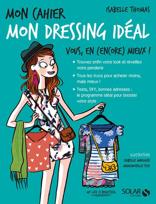 Couverture ebook de Mon cahier Mon dressing idéal NE, de Isabelle Thomas, Mademoiselle Ève, Isabelle Maroger
