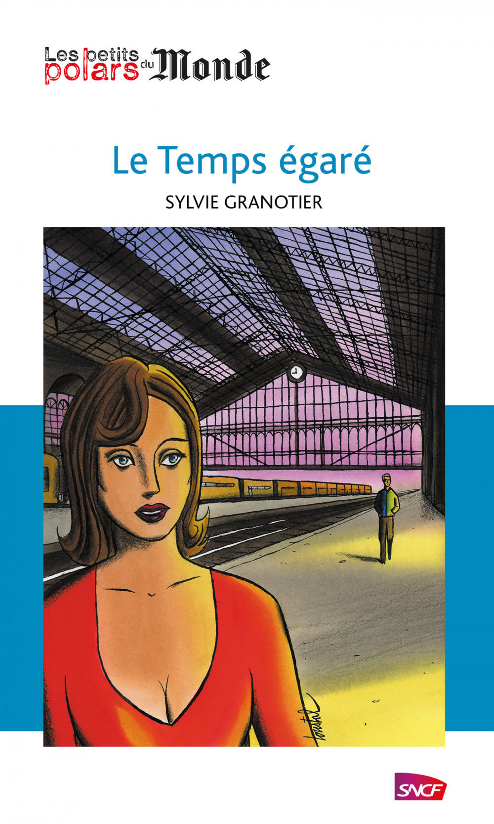 Couverture ebook de Le temps égaré, de Sylvie Granotier