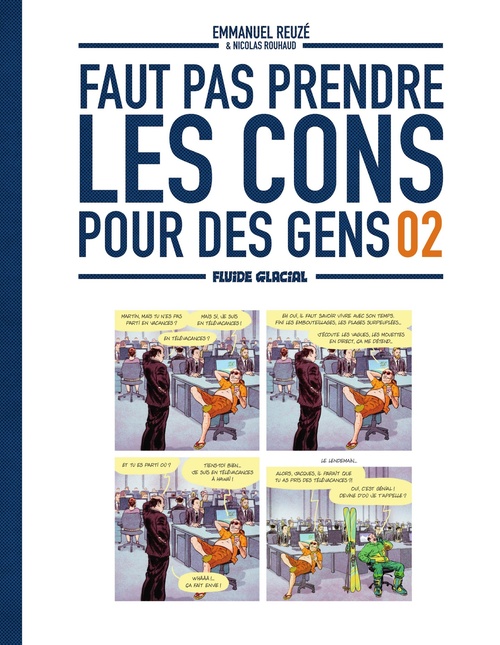 Couverture ebook de Faut Pas Prendre Les Cons Pour Des Gens - Tome 2, de Reuzé, Nicolas Rouhaud