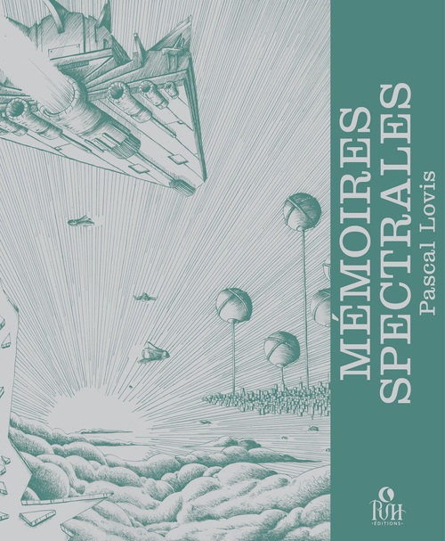 Couverture ebook de Mémoires spectrales : Terre hantée - Tome 2, de Pascal Lovis