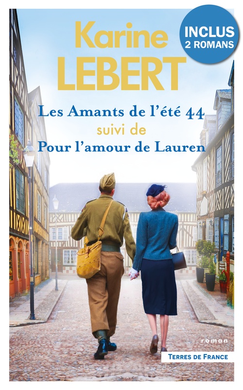 Couverture ebook de Les Amants de l'été 44 suivi de Pour l'amour de Lauren, de Karine Lebert