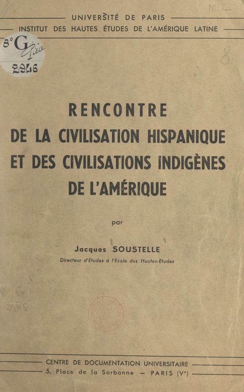 ebook cover of Rencontre de la civilisation hispanique et des civilisations indigènes de l'Amérique, by Jacques Soustelle