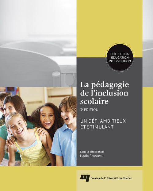 Couverture ebook de La pédagogie de l'inclusion scolaire, 3e édition, de Nadia Rousseau