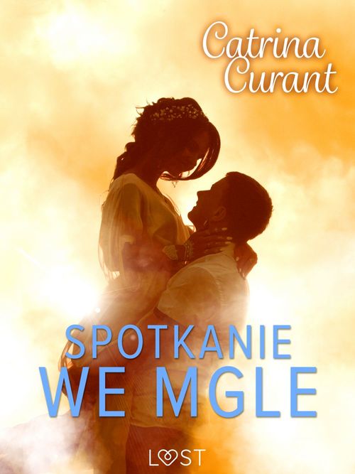 ebook cover of Spotkanie we mgle - opowiadanie erotyczne, by Catrina Curant