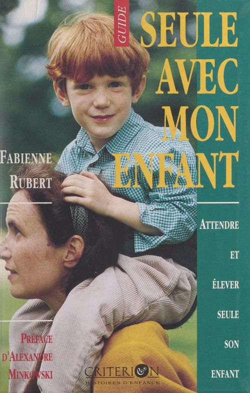 Couverture ebook de Seule avec mon enfant, de Fabienne Rubert