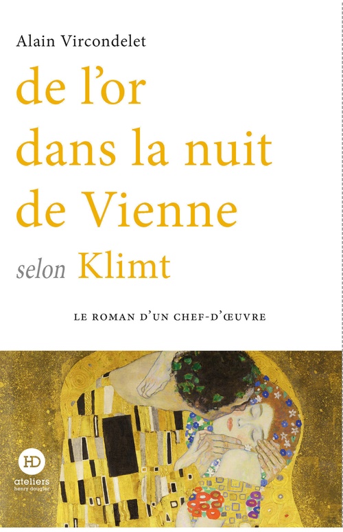 Couverture ebook de De l'or dans la nuit de Vienne selon Klimt, de Alain Vircondelet