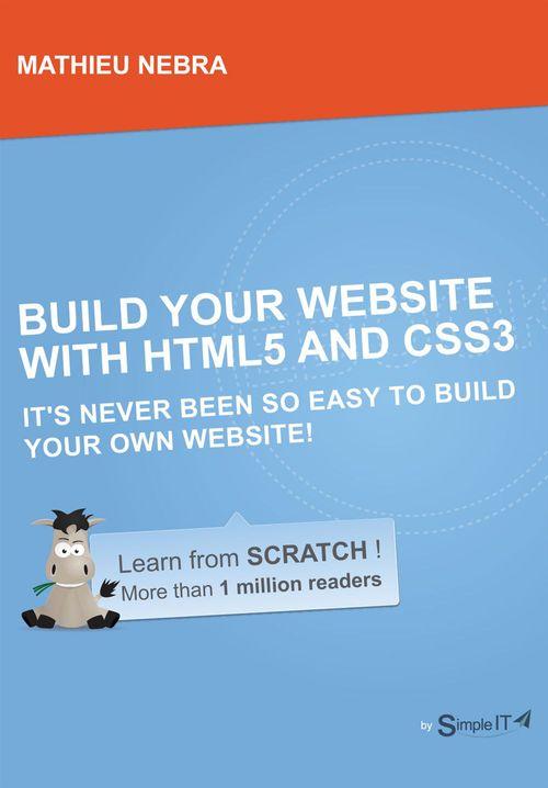 ebook cover of Build your website with HTML5 and CSS3 - It's never been so easy to buil your own website, by Mathieu Nebra