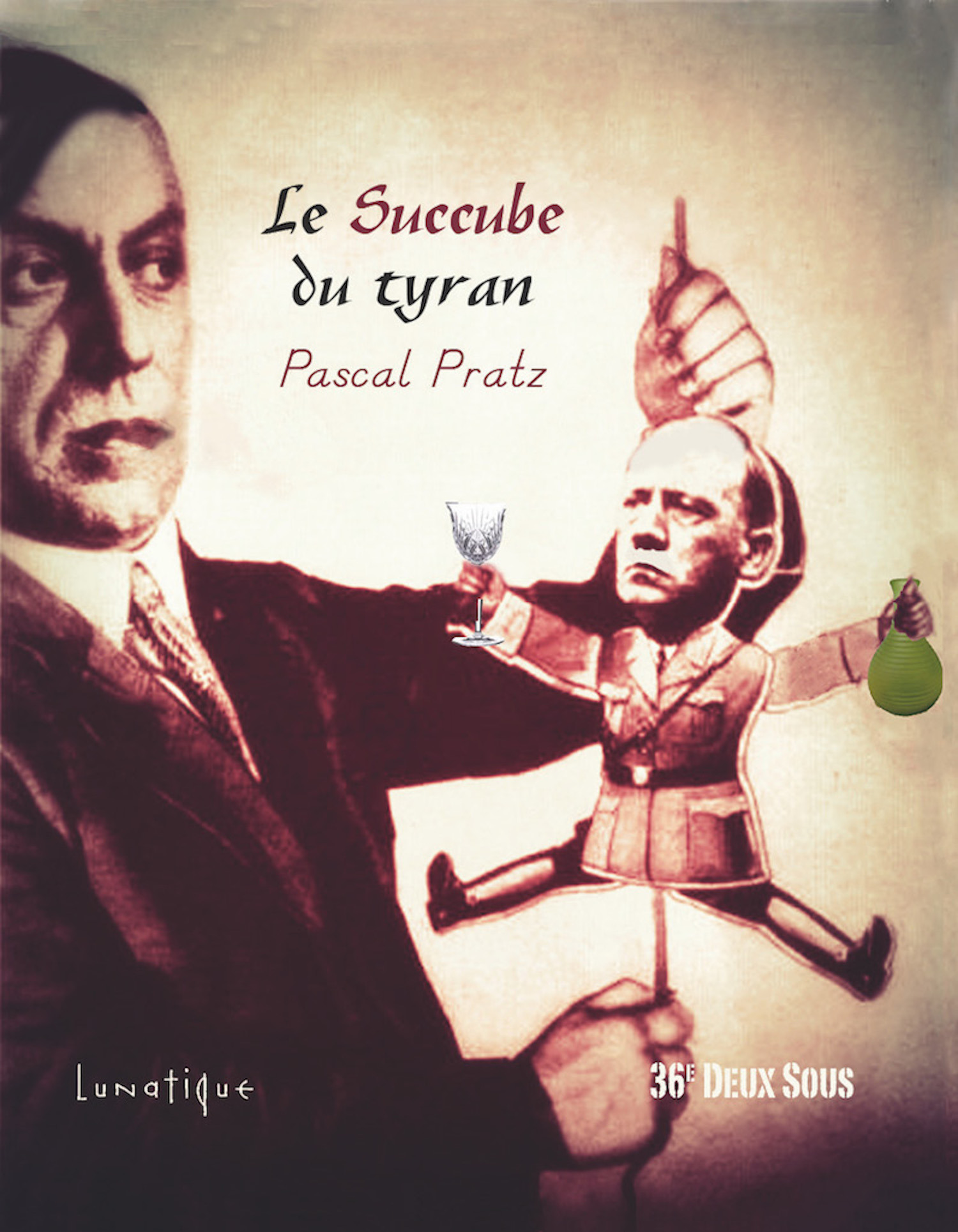 Couverture ebook de Le Succube du tyran, de Pascal Pratz