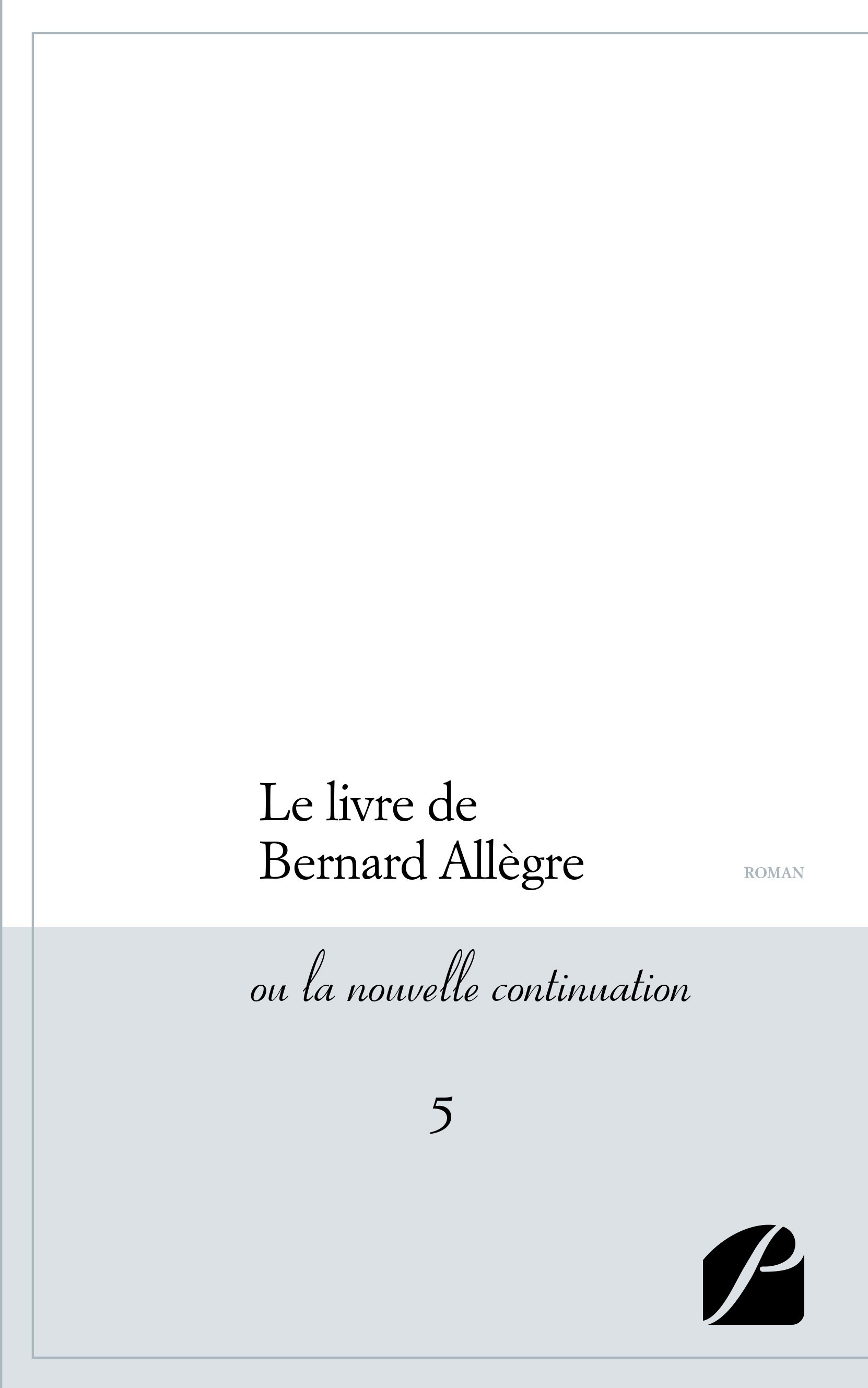 ebook cover of Le livre de Bernard Allègre, by Anonyme