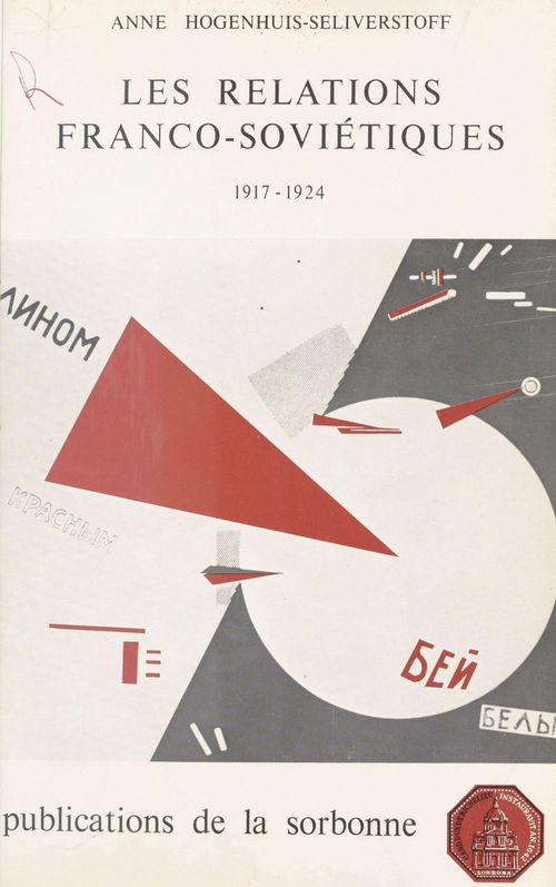 Couverture ebook de Les Relations franco-soviétiques (1917-1924), de Hogenhuis-Seliv