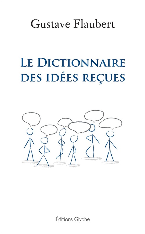 Couverture ebook de Le dictionnaire des idées reçues, de Gustave Flaubert