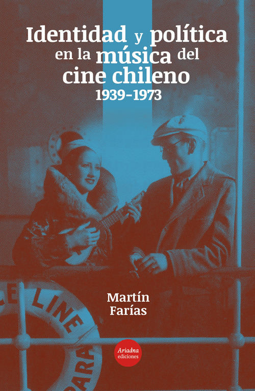 Couverture ebook de Identidad y política en la música del cine chileno (1939-1973), de Martin Farias